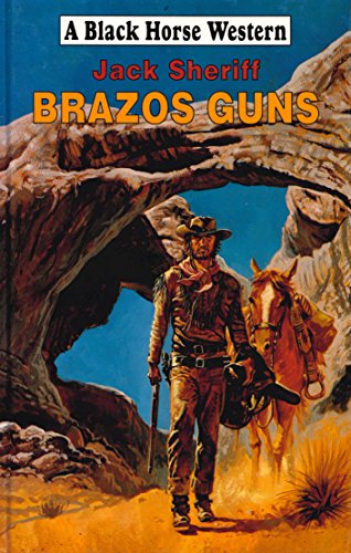 Brazos Guns (A Black Horse Western)
